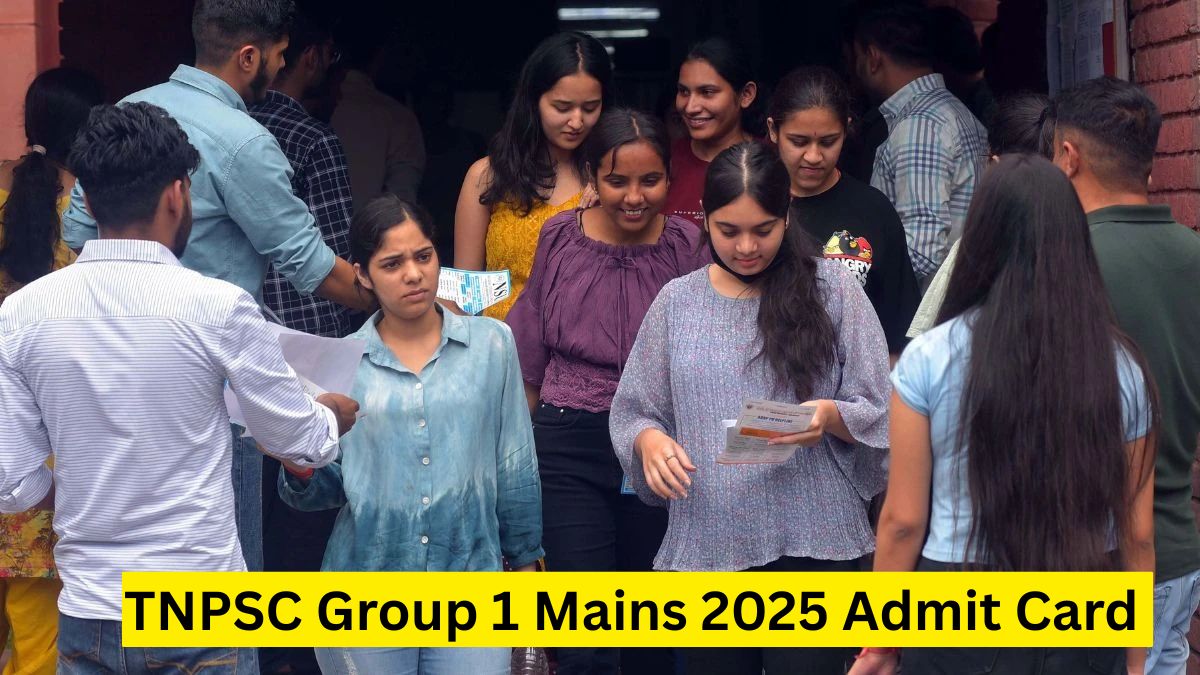 TNPSC Group 1 Mains 2025 Admit Card जारी, tnpsc.gov.in से तुरंत डाउनलोड करें