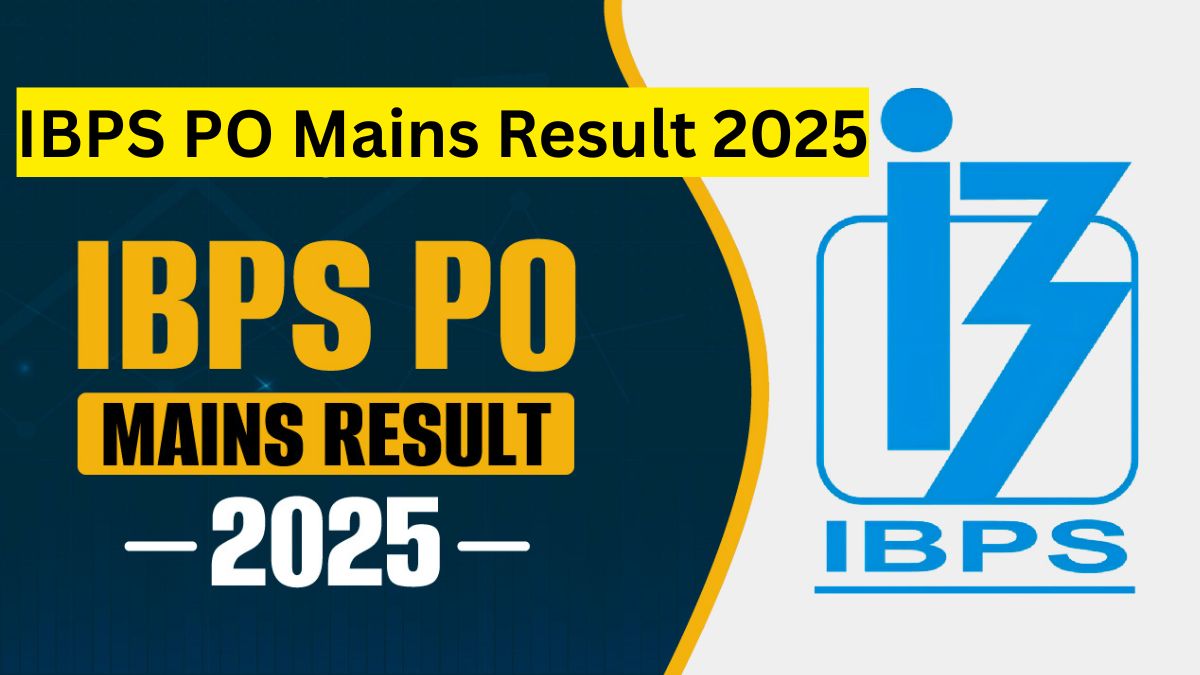 IBPS PO Mains Result 2025: लाखों उम्मीदवारों की राह साफ हुई, डाउनलोड लिंक, कटऑफ और प्रक्रिया