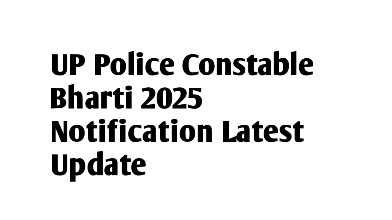UP Police Constable Bharti 2025 Notification