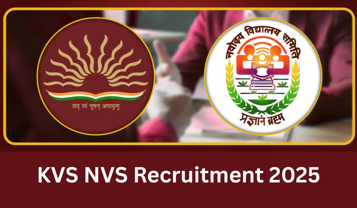 KVS NVS Vacancy 2025: KVS–NVS भर्ती धमाका, आज रात आ सकता है नोटिफिकेशन, जानें पूरी जानकारी 2 KVS NVS Vacancy 2025: KVS–NVS भर्ती धमाका, आज रात आ सकता है नोटिफिकेशन, जानें पूरी जानकारी