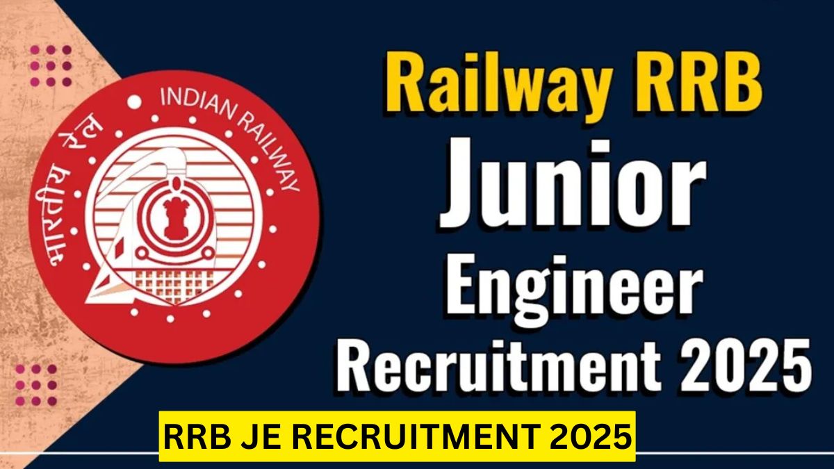 RRB JE Recruitment 2025: डेडलाइन बढ़ी, नई भर्ती में मिल रहा है ₹35,400 वेतन, जल्दी करें आवेदन